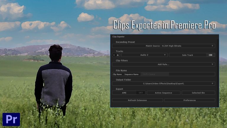 599-آموزش خروجی سریع در پریمیر پرو با پلاگین Clips Exporter